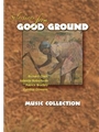 Good Ground - Selections from Music Collection