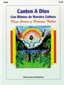 CANTEN A DIOS SONGBOOK