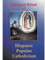Bilingual Ritual of Hispanic Popular Catholicism