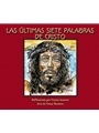 Las Ultimas Siete Palabras de Cristo