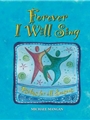 Forever I Will Sing songbook