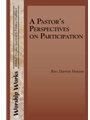 A Pastors Perspective on Participation