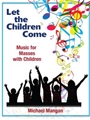 Let the Children Come - Songbook
