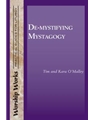 De-Mystifying Mystagogy