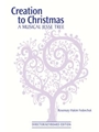 Creation to Christmas: A Musical Jesse Tree