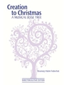 Creation to Christmas: A Musical Jesse Tree