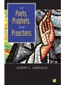 Of Poets Prophets and Preachers
