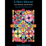 A Holy Mosaic: Love, Diversity, and the Family
