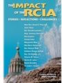 The Impact of the RCIA: Stories, Reflections, Challenges