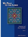 We Pray to the Lord: Prayers of the Faithful - Year A