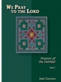 We Pray to the Lord: Prayers for the Faithful - Year C