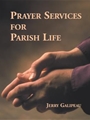 Prayer Services For Parish Life