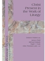 Christ Present in the Work of Liturgy