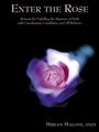 Enter the Rose
