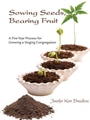 Sowing Seeds Bearing Fruit