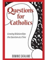 Questions for Catholics