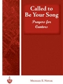 Called to Be Your Song