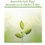 Renewed by Gods Word-Renovados por la palabra de Dios-Year B