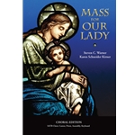 Mass for Our Lady - Choral Edition