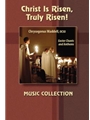 Christ is Risen Truly Risen Octavo Collection