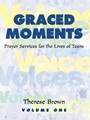 Graced Moments: Prayer Services Vol.1