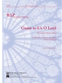 Grant to Us O Lord