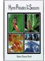 Hymn Preludes for the Seasons