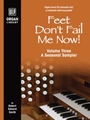 Feet Don't Fail Me Now! - Volume 3