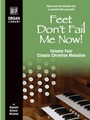 Feet Don't Fail Me Now! - Volume 4