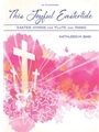 This Joyful Eastertide: Easter Hymns for Flute and Piano