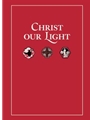 Christ Our Light Prayer Services For Holy Week Accompaniment Edition