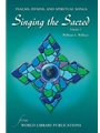 Singing the Sacred - Volume 2