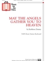 May the Angels Gather You to Heaven