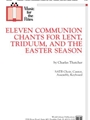 Eleven Communion Chants for Lent, Triduum, and the Easter Season