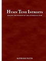 Hymn Tune Introits: Singing the Sundays of the Liturgical Year