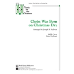 Christ Was Born on Christmas Day