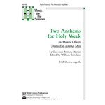 Two Anthems for Holy Week