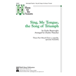 Sing My Tongue the Song of Triumph