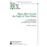 Mary How Lovely the Light of Your Glory
