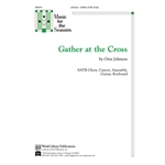Gather at the Cross