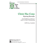 Christ Has Come