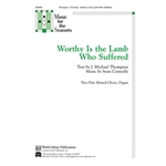 Worthy is the Lamb Who Suffered