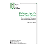 Children, Let Us Love Each Other