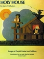Holy House Songbook