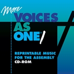More Voices As One 1 Reprintable Music for the Assembly CD-ROM