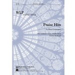 Praise Him