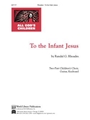 To the Infant Jesus