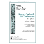 Sing to God with the Tambourine (Song of Judith)