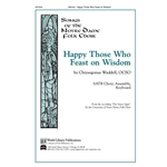 Happy Those Who Feast On Wisdom