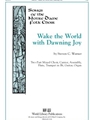 Wake the World with Dawning Joy